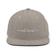 Load image into Gallery viewer, Eat Local Embroidered Snapback Hat