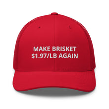 Load image into Gallery viewer, Make Brisket 1.97/LB Again - Red BBQ Trucker Cap