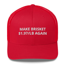 Load image into Gallery viewer, Make Brisket 1.97/LB Again - Red BBQ Trucker Cap