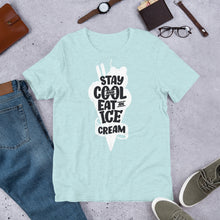 Load image into Gallery viewer, Stay Cool Eat An Ice Cream Unisex T-Shirt