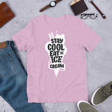 Load image into Gallery viewer, Stay Cool Eat An Ice Cream Unisex T-Shirt