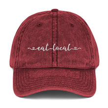 Load image into Gallery viewer, Eat Local Vintage Cotton Twill Cap