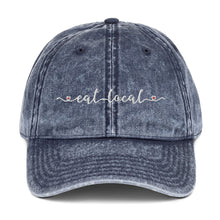 Load image into Gallery viewer, Eat Local Vintage Cotton Twill Cap
