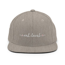 Load image into Gallery viewer, Eat Local Embroidered Snapback Hat
