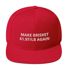 Load image into Gallery viewer, Make Brisket 1.97/LB Again - Red BBQ Snapback Hat
