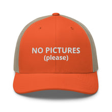 Load image into Gallery viewer, No Pictures Please Funny Paparazzi Trucker Hat
